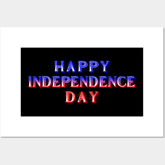 Happy Independence Day Wall Art by NeilGlover